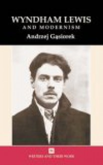 Wyndham Lewis And Modernism - Isobel Armstrong, Andrzej Gasiorek, Andrzej Gasiorak, Andrj Gasiorek