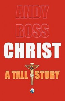 Christ - Andy Ross