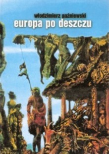 Europa po deszczu 1 - Włodzimierz Paźniewski