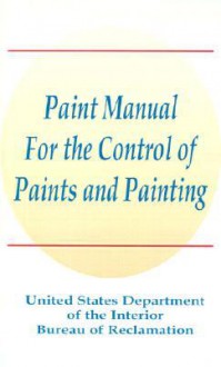 Paint Manual for the Control of Paints and Painting - Books for Business