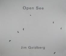 Jim Goldberg: Open See - Jim Goldberg