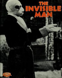 The Invisible Man - William R. Sanford, Carl R. Green