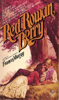 Red Rowan Berry - Frances Murray