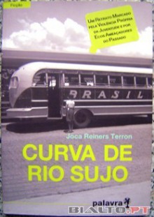 Curva de rio sujo - Joca Reiners Terron