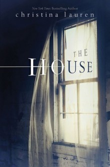 The House - Christina Lauren