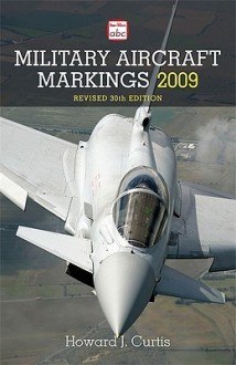 abc Military Aircraft Markings 2009 - Ian Allan, Ian Allan