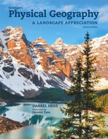 McKnight's Physical Geography: A Landscape Appreciation Plus Masteringgeography with Etext -- Access Card Package - Darrel Hess, Dennis Tasa