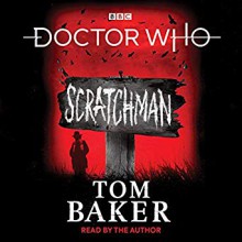 Doctor Who: Scratchman: 4th Doctor Novel - Macmillan Digital Audio, David Baker, David Baker