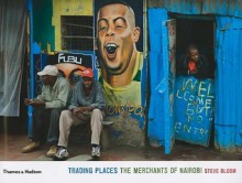 Trading Places: The Merchants of Nairobi - Steve Bloom