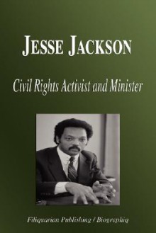 Jesse Jackson - Civil Rights Activist and Minister (Biography) - Biographiq