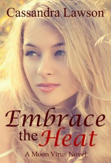 Embrace the Heat - Cassandra Lawson