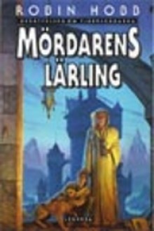 Mördarens lärling (Berättelsen om Fjärrskådarna, #1) - Robin Hobb