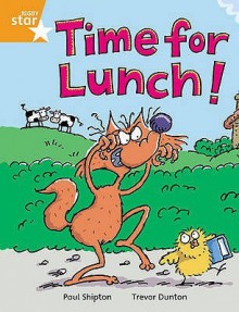 Time For Lunch! - Paul Shipton