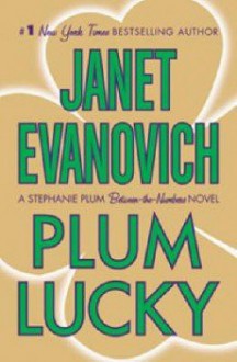 Plum Lucky - Janet Evanovich