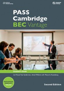 Pass Cambridge Bec Vantage - Ian Wood, Anne Williams, Louise Pile