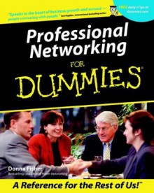 Professional Networking For Dummies - Donna Fisher