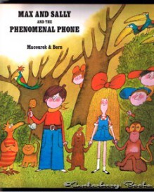 Max and Sally and the Phenomenal Phone - Miloš Macourek, Adolf Born