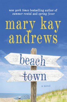 Beach Town - Mary Kay Andrews