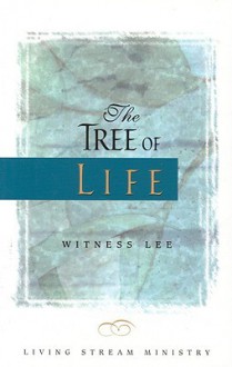 Tree of Life: - Witness Lee