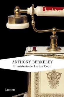 El misterio de Layton Court - Anthony Berkeley, Miguel Temprano García