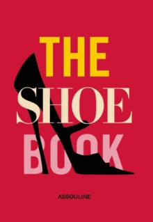 The Shoe Book - Manolo Blahnik, Assouline