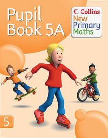 Pupil Book 5 A (Collins New Primary Maths) - Peter Clarke