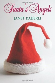 Santa's Angels - Janet Kaderli