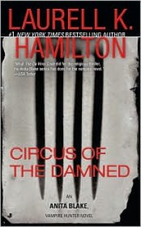 Circus of the Damned - Laurell K. Hamilton