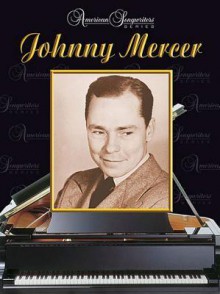 American Songwriters -- Johnny Mercer - Johnny Mercer