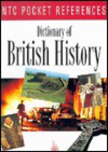 Dictionary of British History - NTC Publishing Group