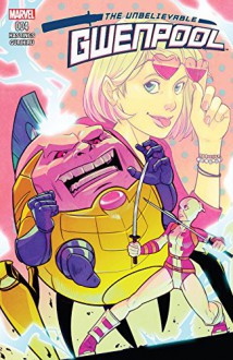 Gwenpool, The Unbelievable (2016-) #4 - Christopher Hastings, Stacey Covington-Lee, Gurihiru