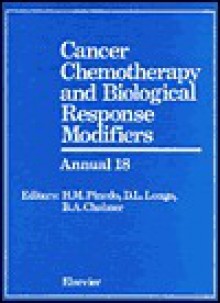 Cancer Chemotherapy and Biological Response Modifiers, Annual 18: - Rick Meyer, H.M. Pinedo