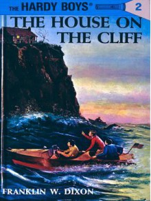 The House on the Cliff (Hardy Boys, #2) - Franklin W. Dixon