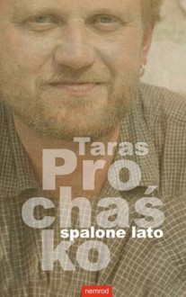 Spalone lato - Taras Prochaśko