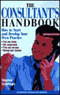 The Consultant's Handbook - Stephan Schiffman, Adams Media