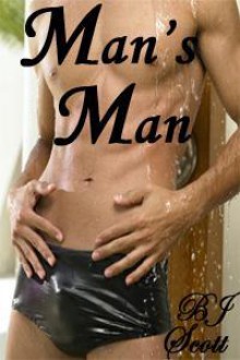 Man's Man - B.J. Scott