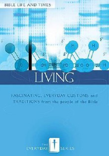 Everyday Living: Bible Life and Times - Nelson Reference