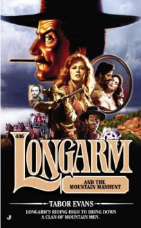 Longarm and the Mountain Manhunt (Longarm, #406) - Tabor Evans