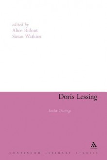 Doris Lessing: Border Crossings - Susan Watkins, Susan Watkins