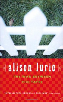 The War Between the Tates - Alison Lurie