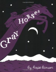 Gray Horses - Hope Larson