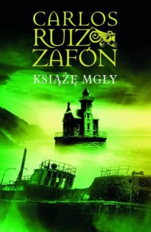 Książę Mgły - Zafon Carlos Ruiz