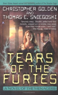 Tears of the Furies - Christopher Golden, Thomas E. Sniegoski