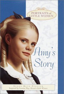 Portraits Of Little Women (Amy's Story) - Susan Beth Pfeffer
