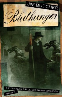 Bluthunger (Die dunklen Fälle des Harry Dresden, #6) - Jim Butcher, Jürgen Langowski