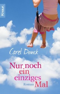 Nur noch ein einziges Mal - Carel Donck, Rosemarie Still