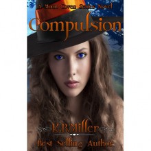 Compulsion - K.B. Miller, Donnell Wallace