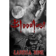 Bloodlust - Larissa Ione