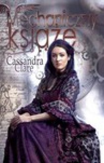 Mechaniczny książę - Cassandra Clare