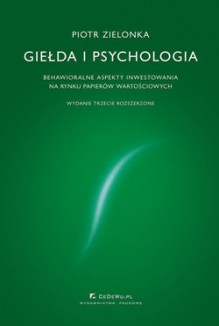 Giełda i Psychologia - Piotr Zielonka